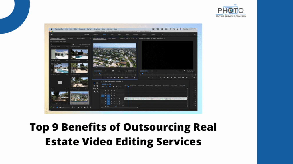 Top 9 Benefits of Outsourcing Real Estate Video Editing Services