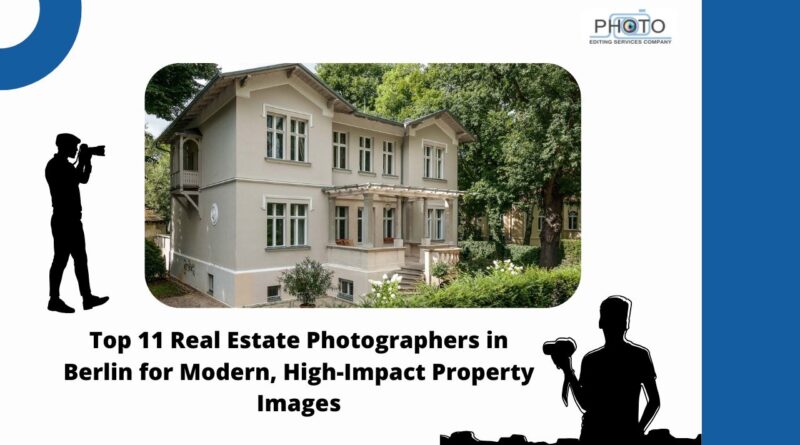Top 11 Real Estate Photographers in Berlin for Modern, High-Impact Property Images