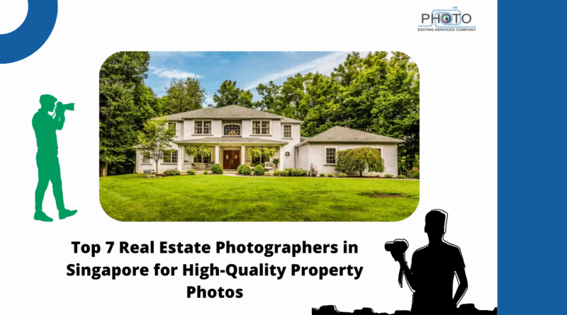 Top 7 Real Estate Photographers in Singapore for High-Quality Property Photos