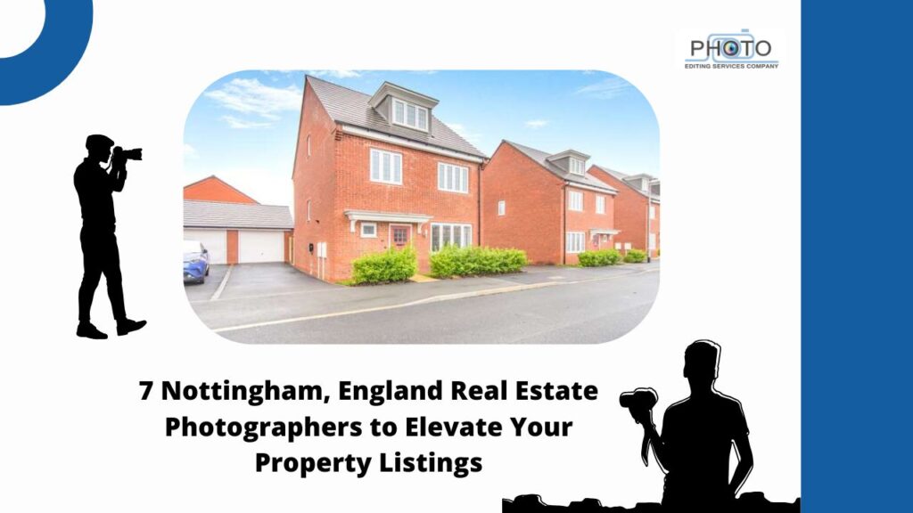 7 Nottingham, England Real Estate Photographers to Elevate Your Property Listings
