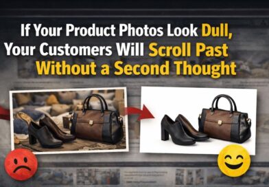 If Your Product Photos Look Dull, Your Customers Will Scroll Past Without a Second Thought
