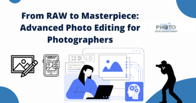 From RAW to Masterpiece: Advanced Photo Editing for Photographers