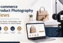 E-commerce Product Photography News & Trends